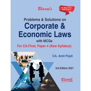 Bharat's Problems & Solutions on Corporate & Economic Laws with MCQs for CA Final May 2021 Exam [New Syllabus] by CA. Amit Popli